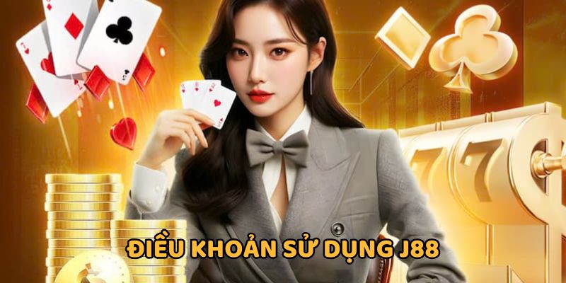 Chính sách sử dụng J88 đảm bảo quyền lợi các bên